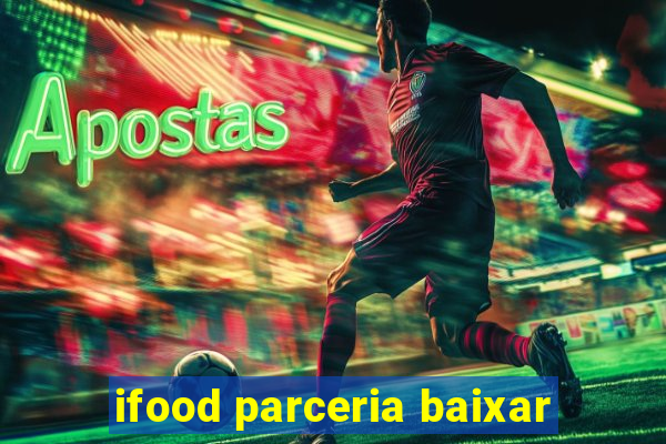 ifood parceria baixar